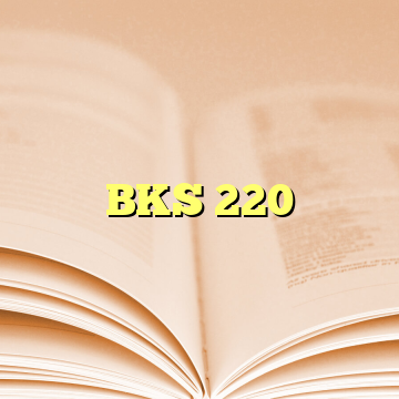 BKS 220